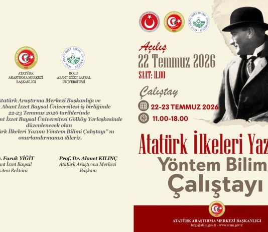 “Atatürk İlkeleri Yazımı Yöntem Bilimi Çalıştayı” Düzenleniyor