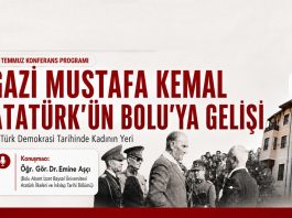 “Gazi Mustafa Kemal Atatürk’ün Bolu’ya Gelişi ve Türk Demokrasi Tarihinde Kadının Yeri” Konferansı