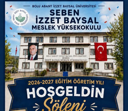 Seben İzzet Baysal Meslek Yüksekokulu 2026-2027 Eğitim Öğretim Yılı Hoş Geldin Şöleni