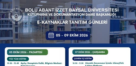 Bolu Abant İzzet Baysal Üniversitesi Kütüphane ve Dokümantasyon Daire Başkanlığı – E-Kaynaklar Tanıtım Günleri